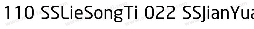 110 SSLieSongTi 022 SSJianYuanTi字体转换